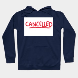 CANCELLED Hoodie